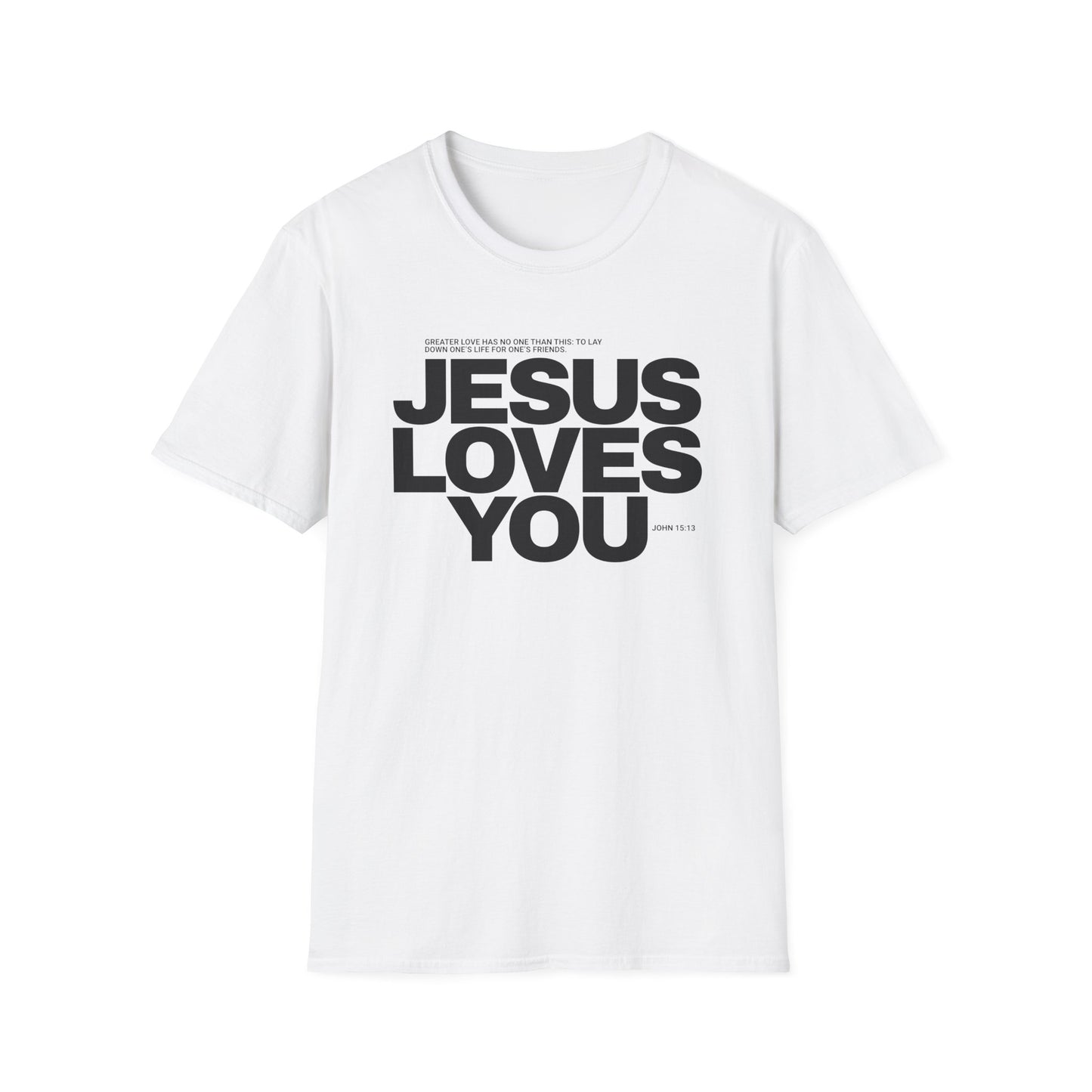 Jesus Loves You T-Shirt