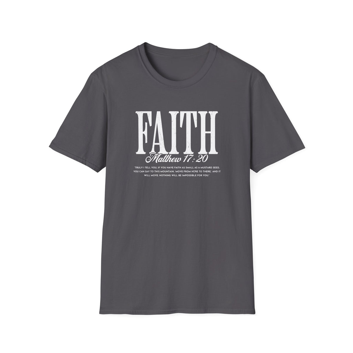 Faith Matthew 17:20 T-Shirt — Inspirational Christian Scripture Tee