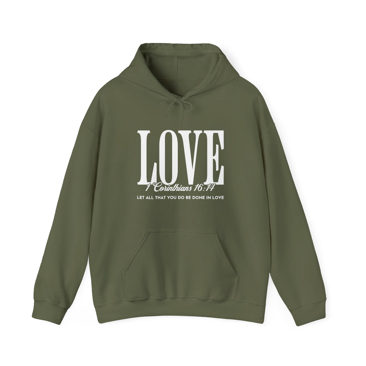 LOVE 1 Corinthians 16:14 Hoodie