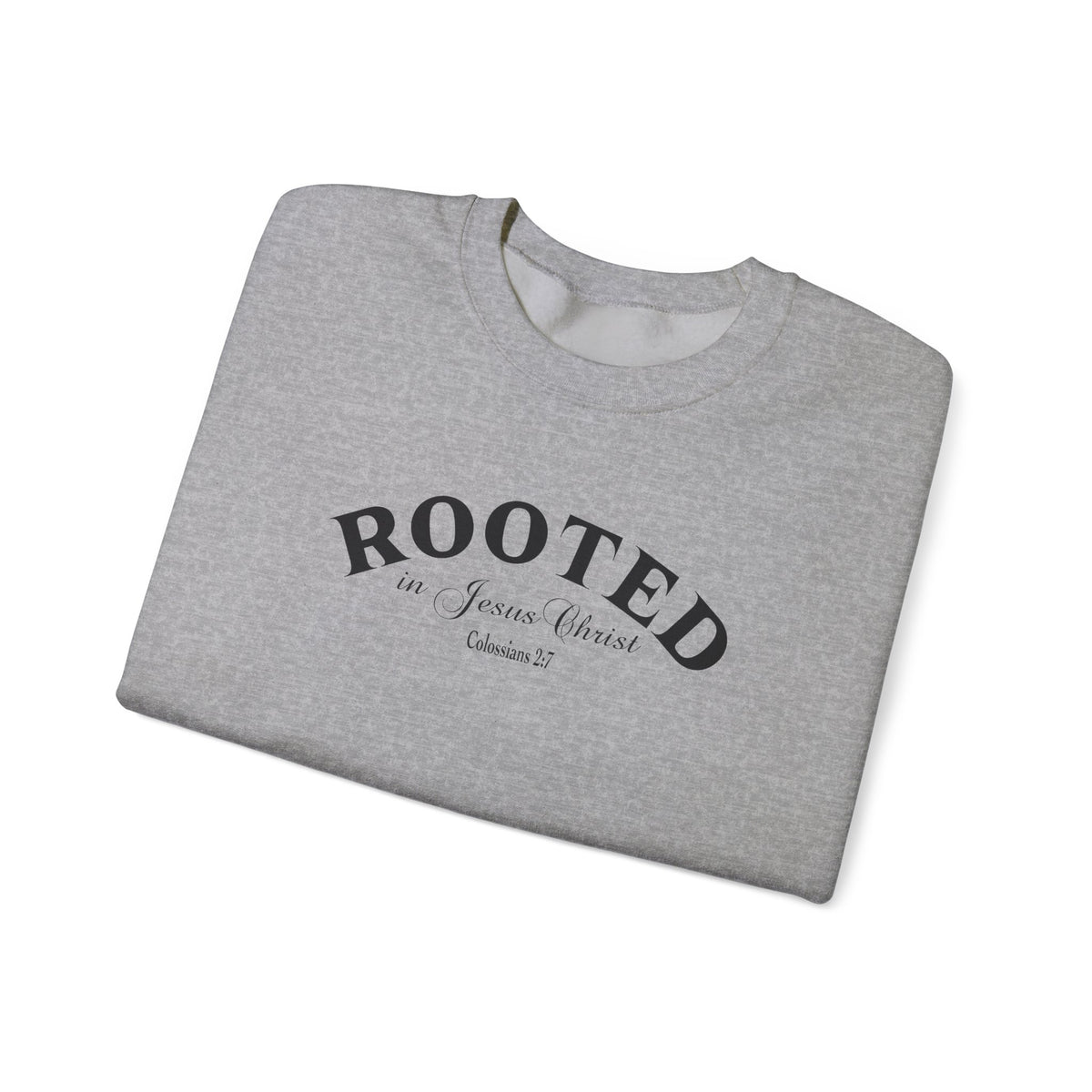 Rooted Crewneck Sweatshirt – Christian Faith ‘Rooted in Jesus Christ’ Graphic