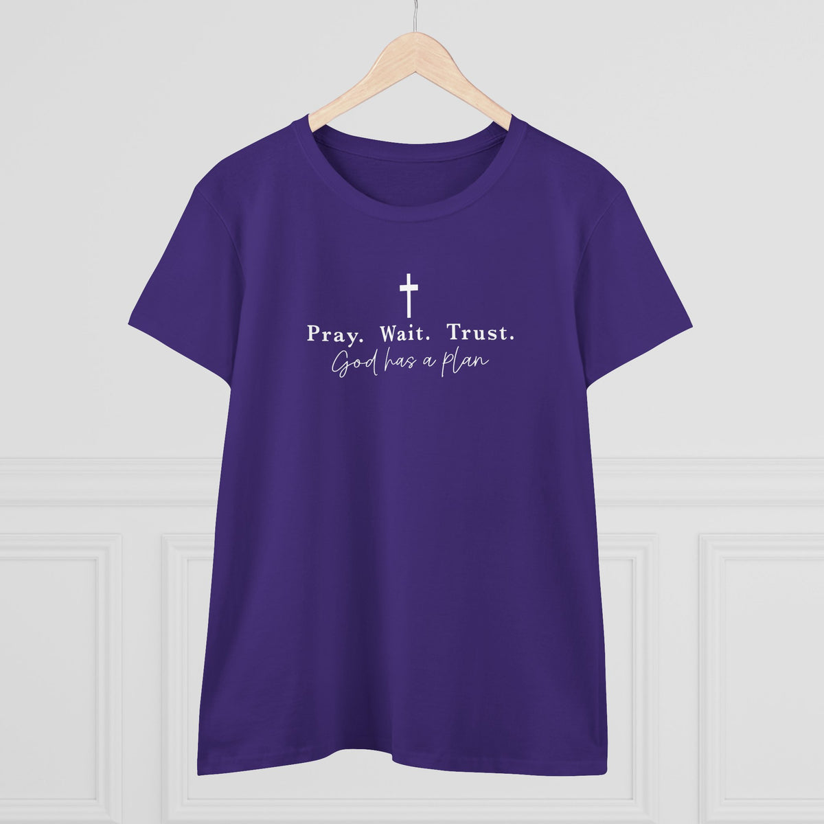 Pray Wait Trust Tee — Women's Faith T‑Shirt ("God Has a Plan")