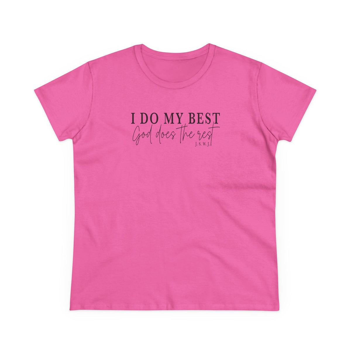 I Do My Best Tee — Inspirational Christian Women’s Cotton Shirt