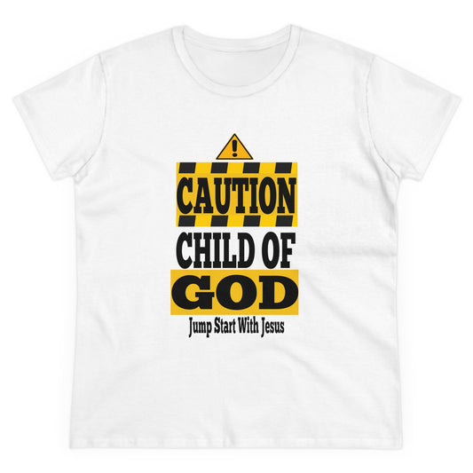 Women's Caution Child Of God