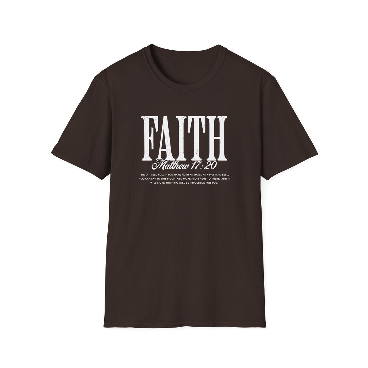 Faith Matthew 17:20 T-Shirt — Inspirational Christian Scripture Tee
