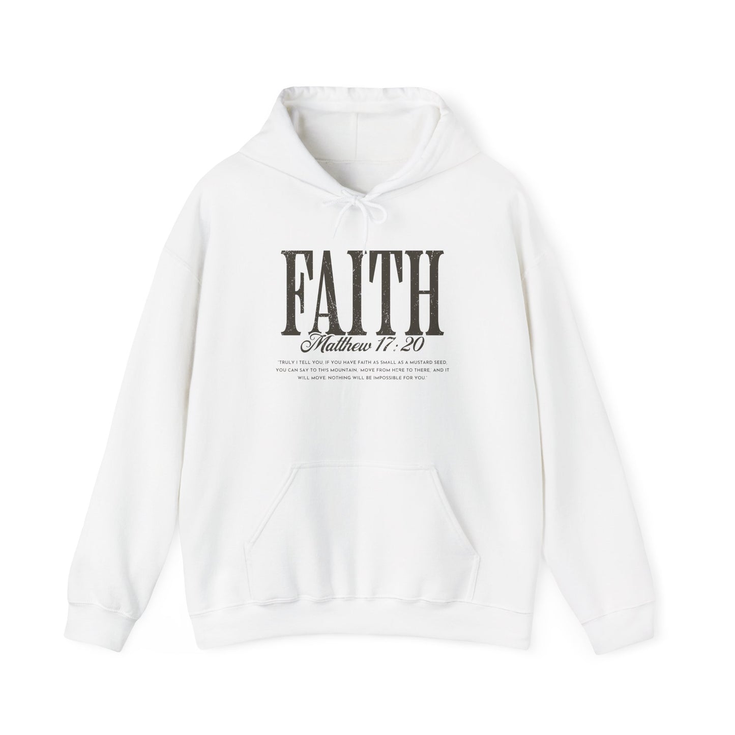 Faith Hoodie - Matthew 17:20 Christian Inspirational Pullover