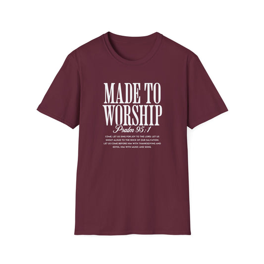 Made to Worship T-Shirt — Psalm 95 Christian Faith Tee