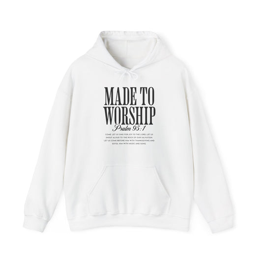 Made to Worship Hoodie – Psalm 95:1