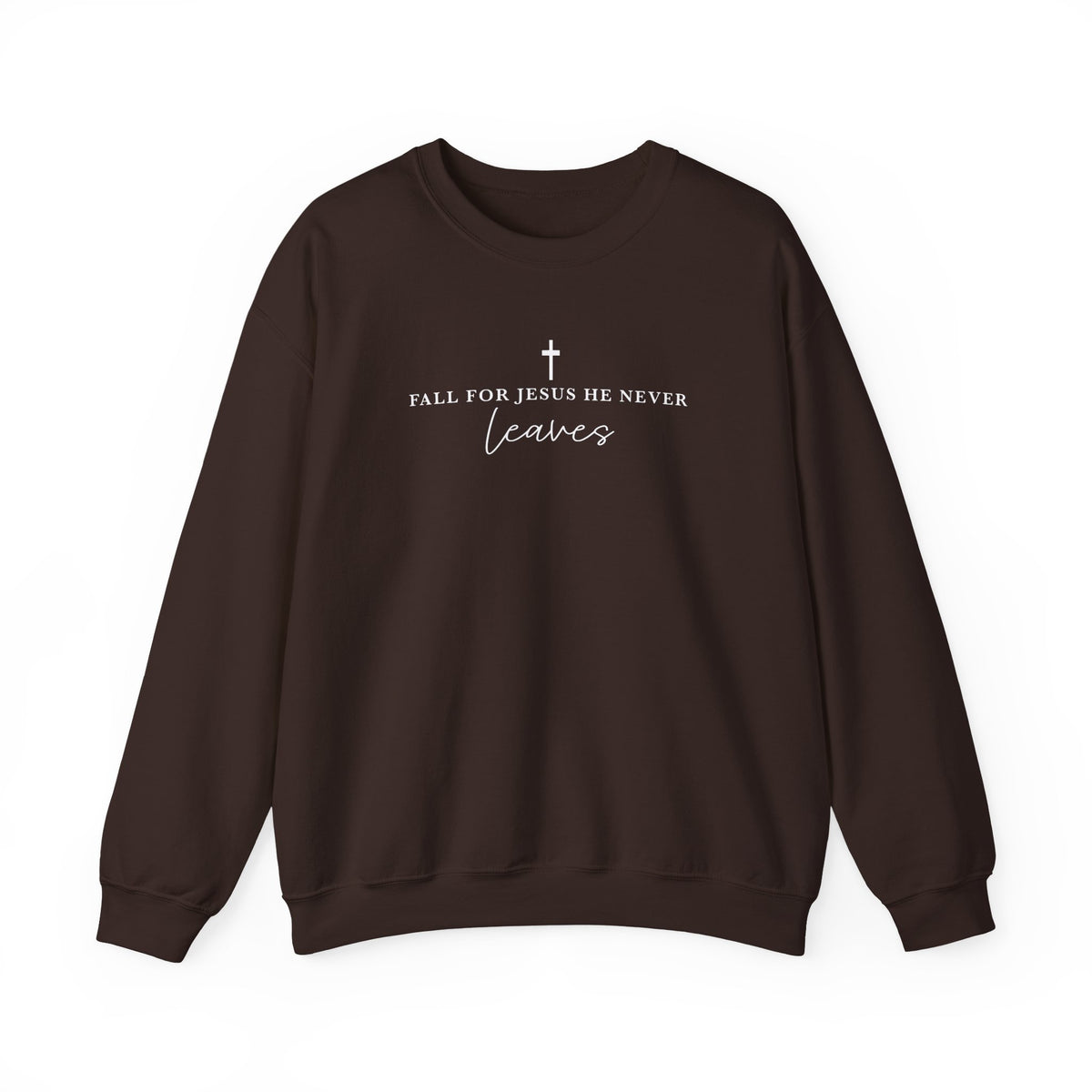 Faith Crewneck Sweatshirt — "For Jesus He Never Leaves" Christian Pullover