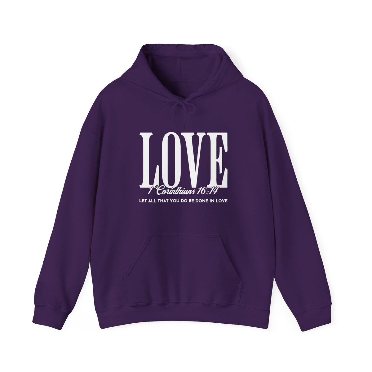 LOVE 1 Corinthians 16:14 Hoodie