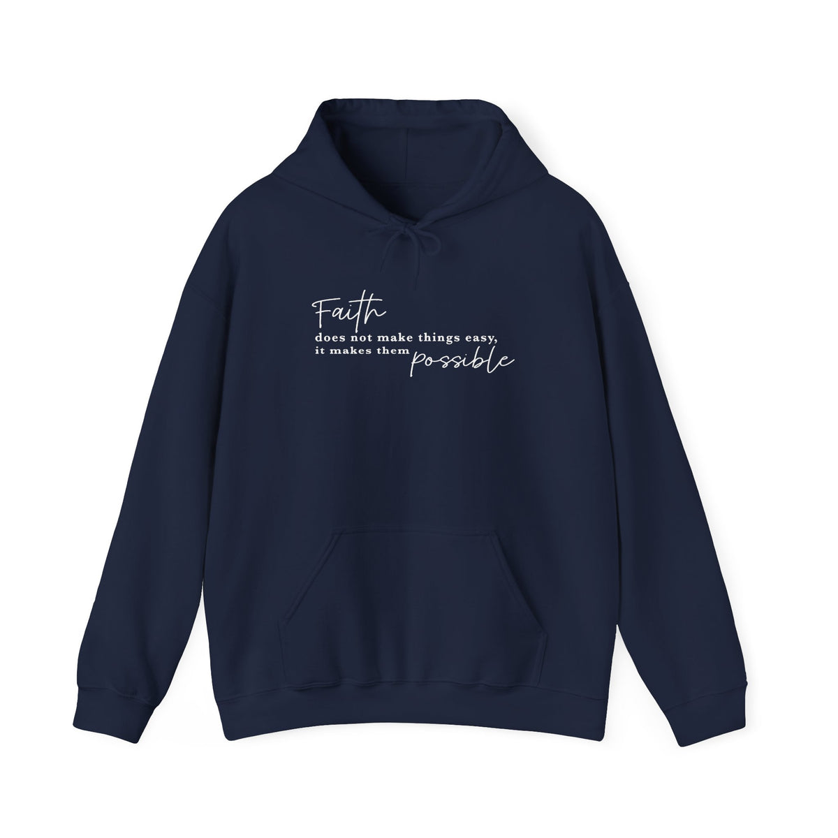 Faith Makes the Impossible Hoodie — Inspirational Christian Quote Pullover