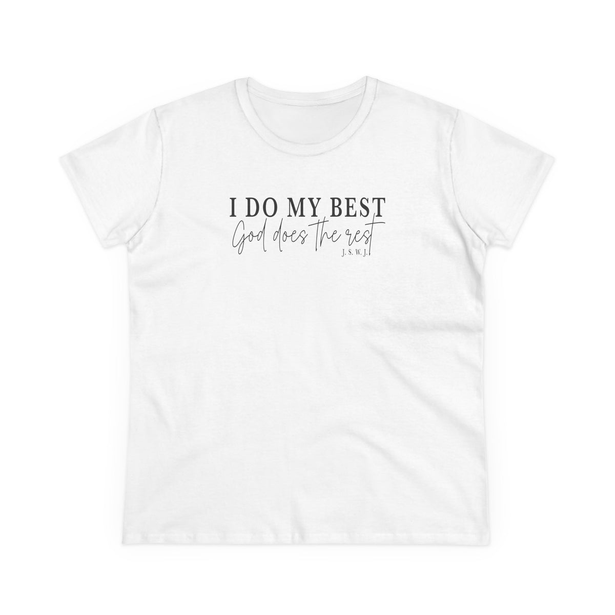 I Do My Best Tee — Inspirational Christian Women’s Cotton Shirt