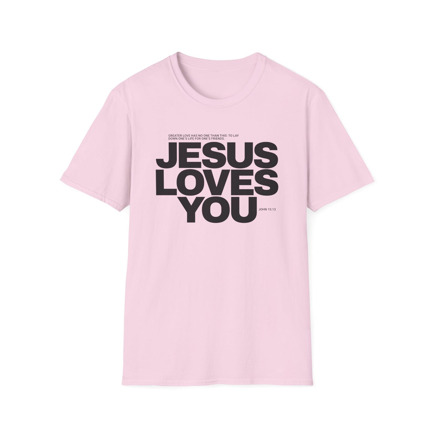 Jesus Loves You T-Shirt