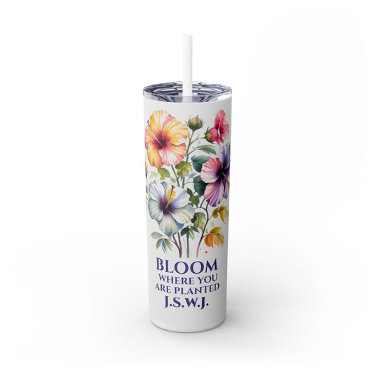 Bloom Where You Are Planted Tumbler