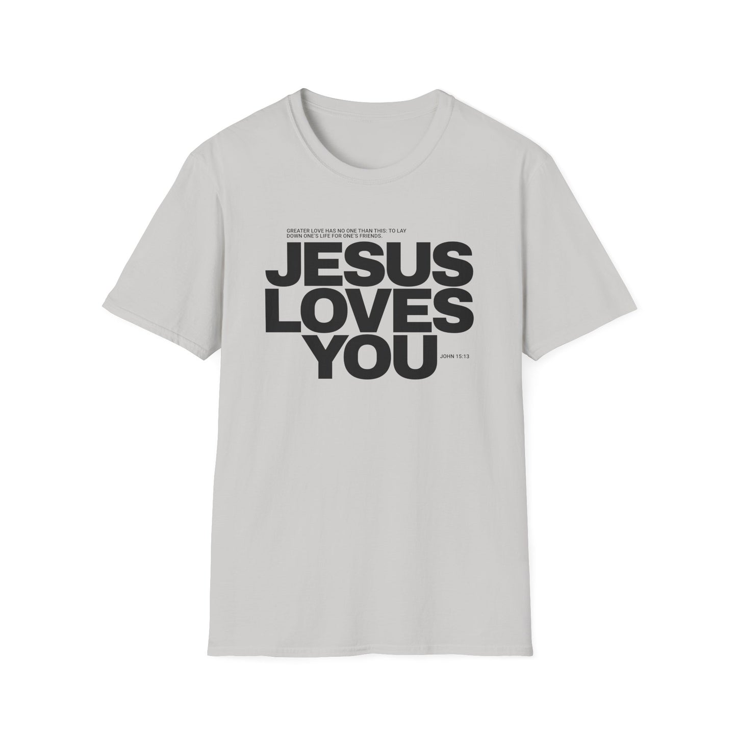 Jesus Loves You T-Shirt