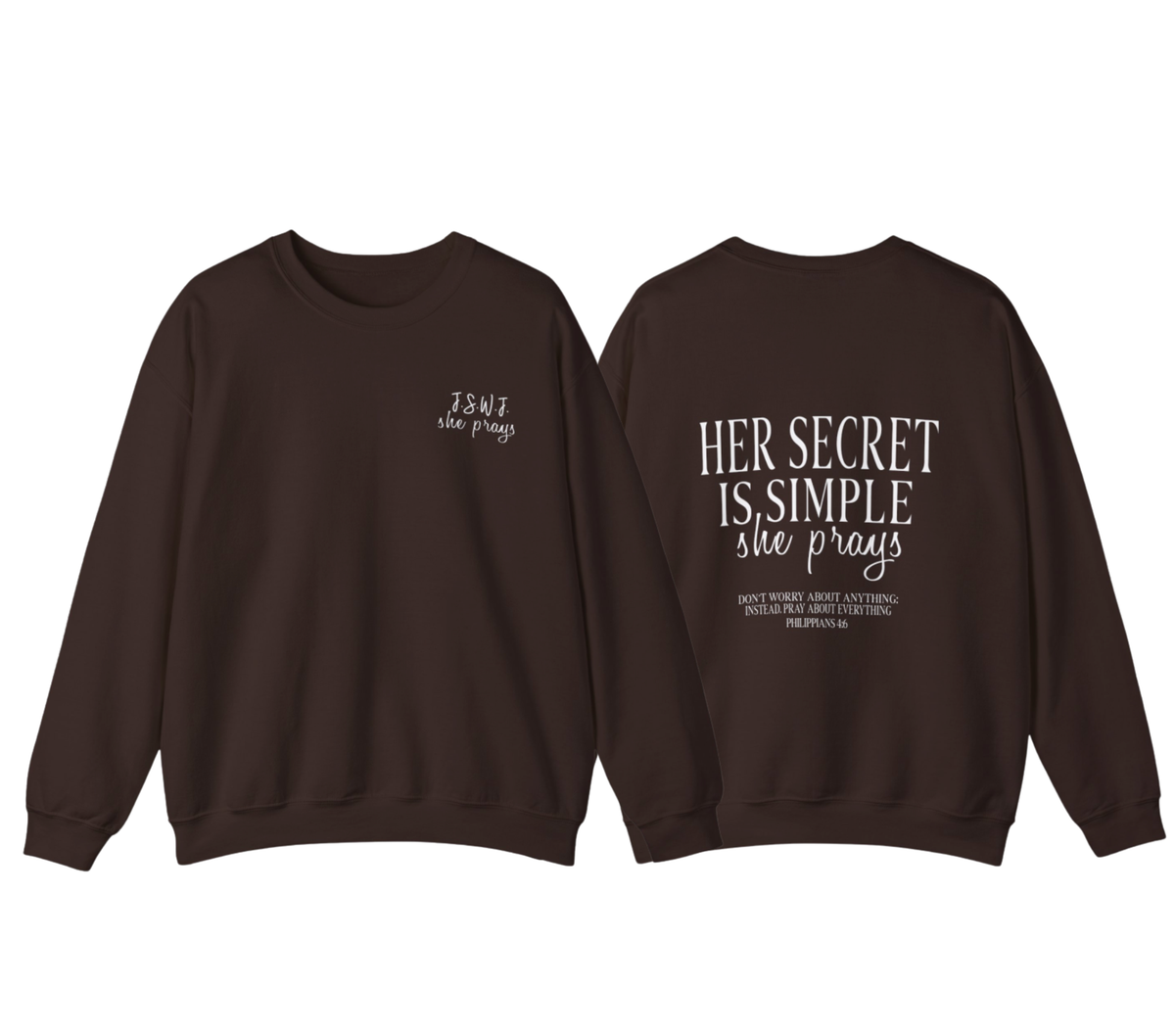 Her Secret Is Simple Crewneck Sweatshirt — Christian Faith Quote Pullover