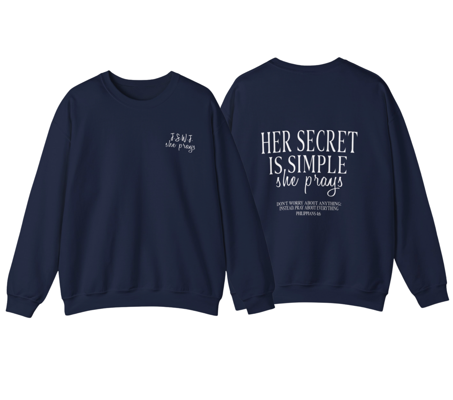 Her Secret Is Simple Crewneck Sweatshirt — Christian Faith Quote Pullover
