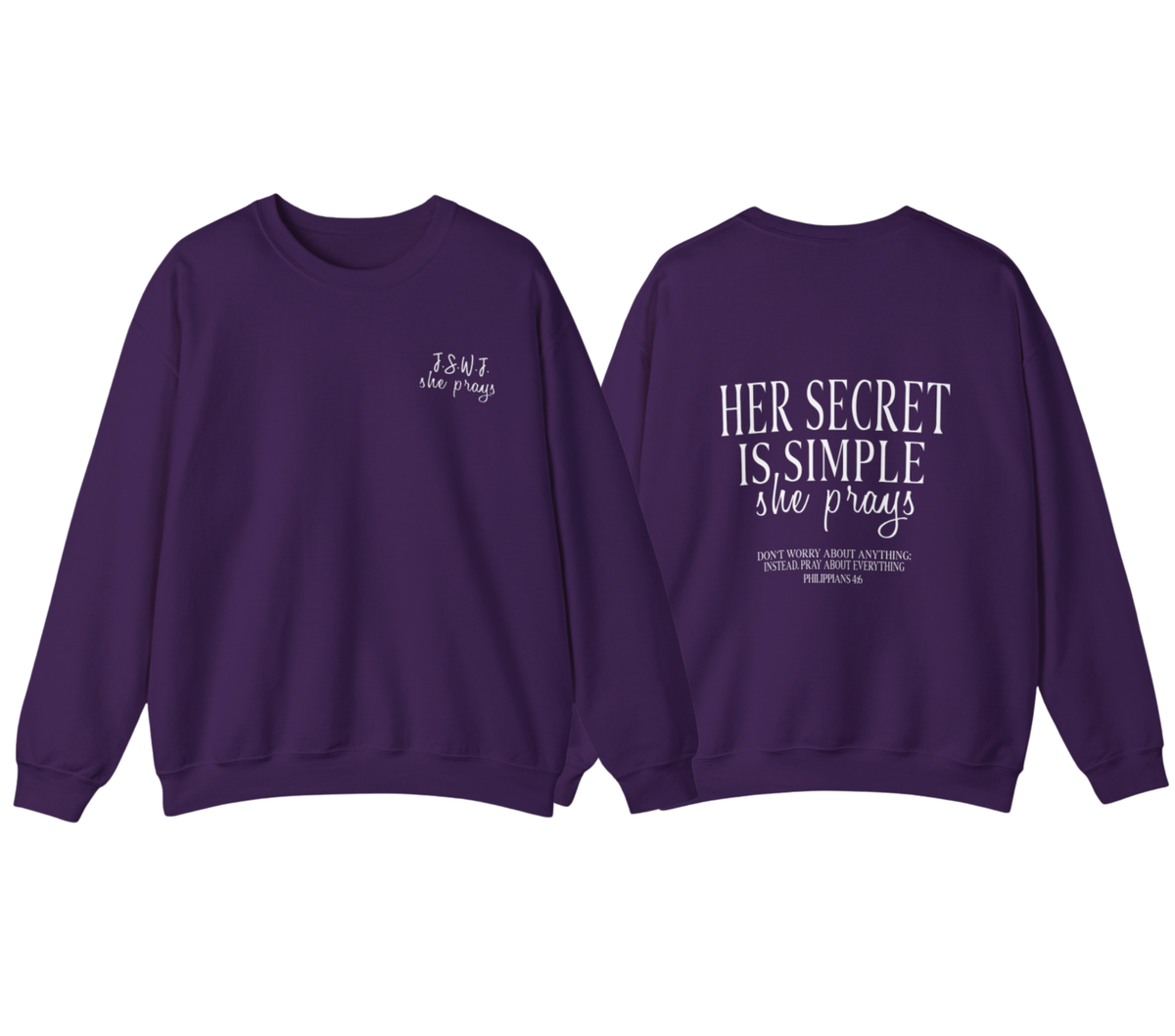Her Secret Is Simple Crewneck Sweatshirt — Christian Faith Quote Pullover