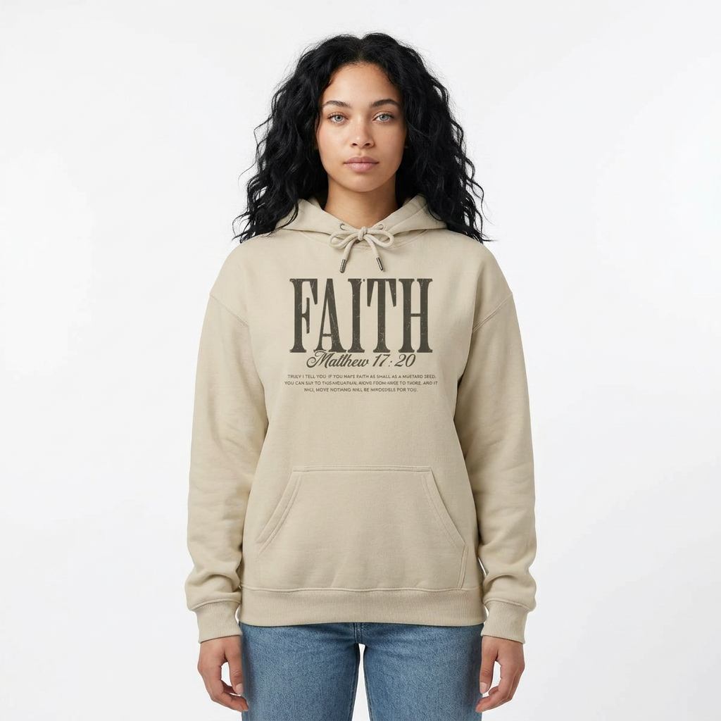 Faith Hoodie - Matthew 17:20 Christian Inspirational Pullover
