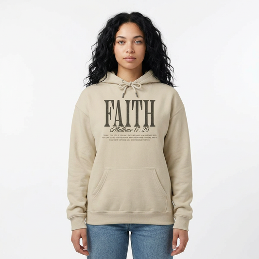 Faith Hoodie - Matthew 17:20 Christian Inspirational Pullover