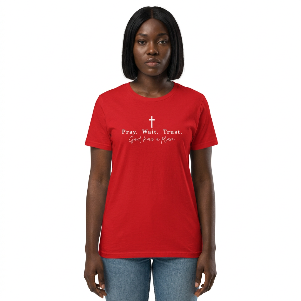 Pray Wait Trust Tee — Women's Faith T‑Shirt ("God Has a Plan")