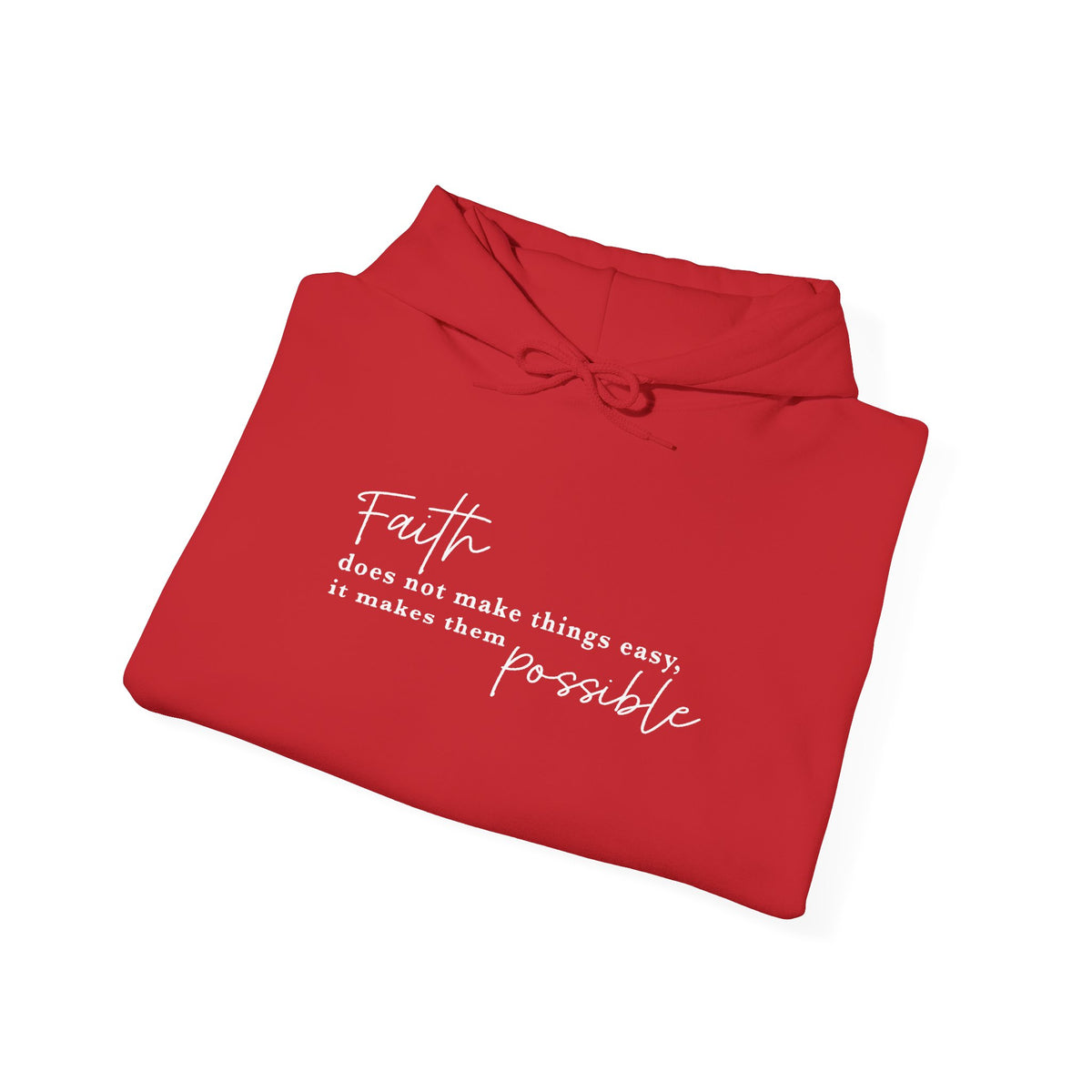 Faith Makes the Impossible Hoodie — Inspirational Christian Quote Pullover