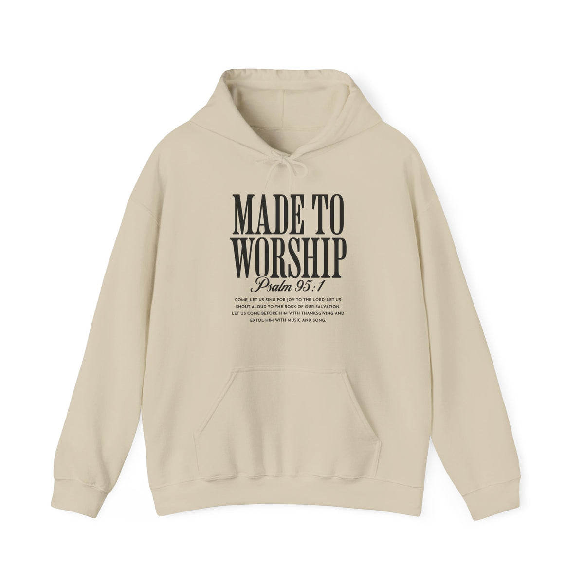 Made to Worship Hoodie – Psalm 95:1