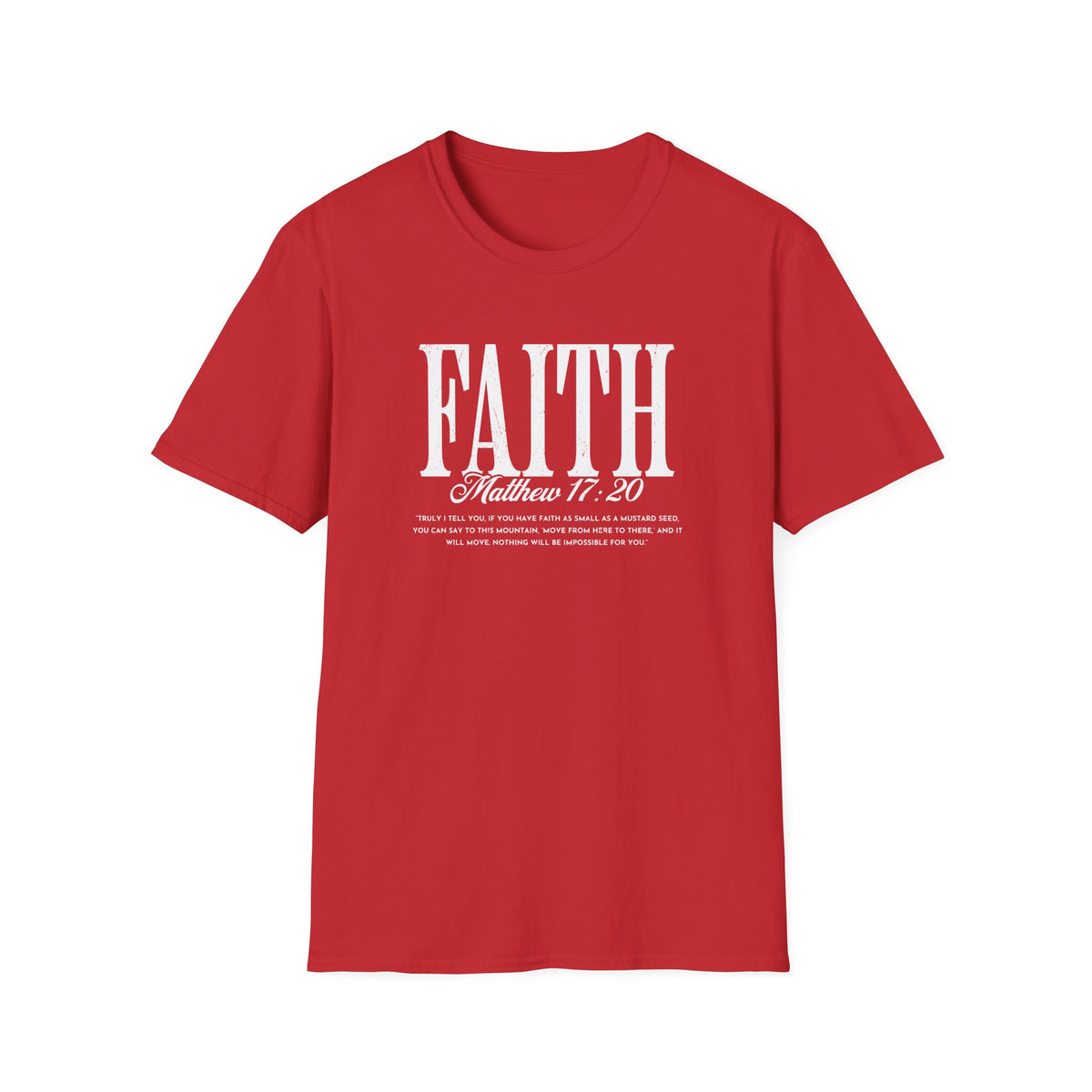 Faith Matthew 17:20 T-Shirt — Inspirational Christian Scripture Tee