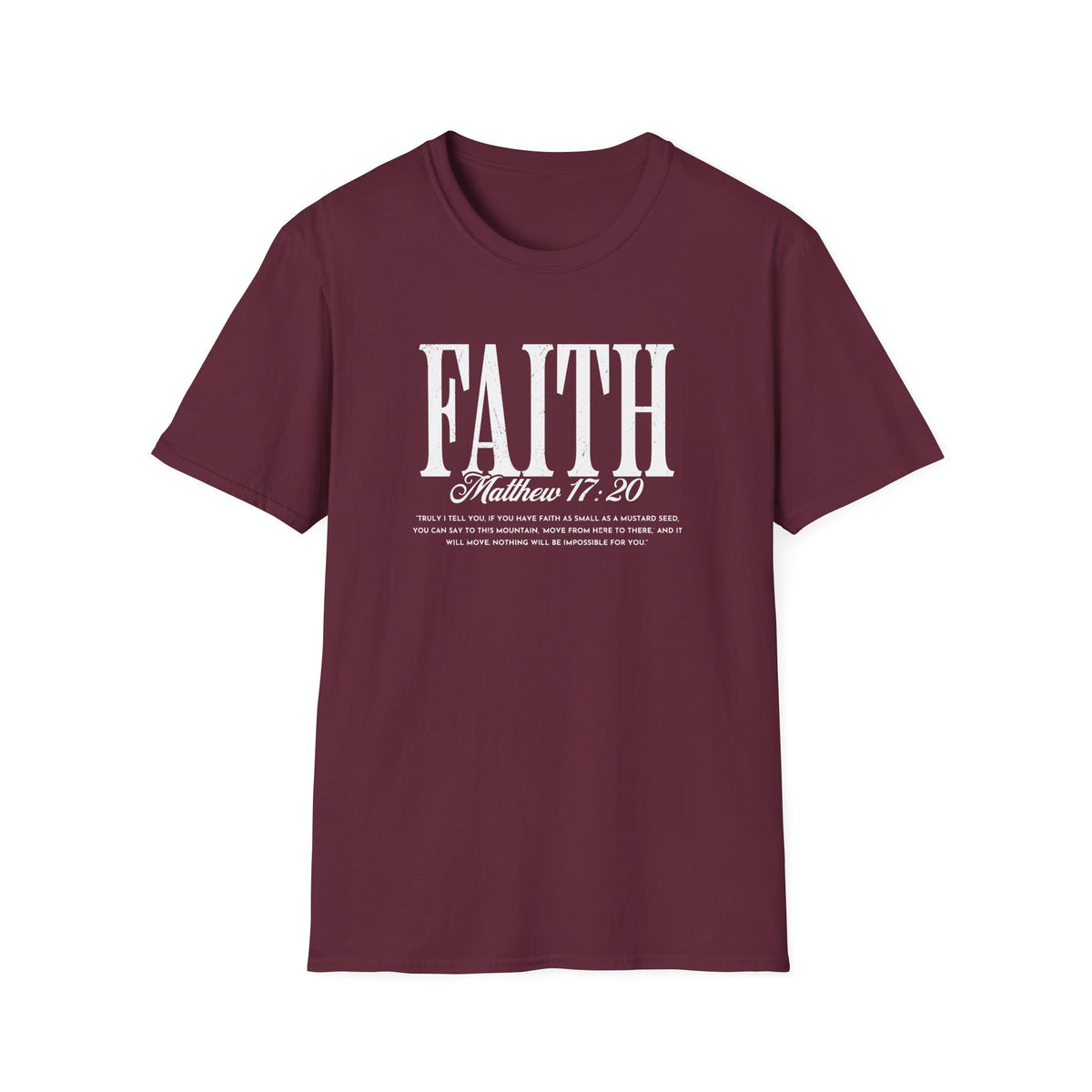 Faith Matthew 17:20 T-Shirt — Inspirational Christian Scripture Tee