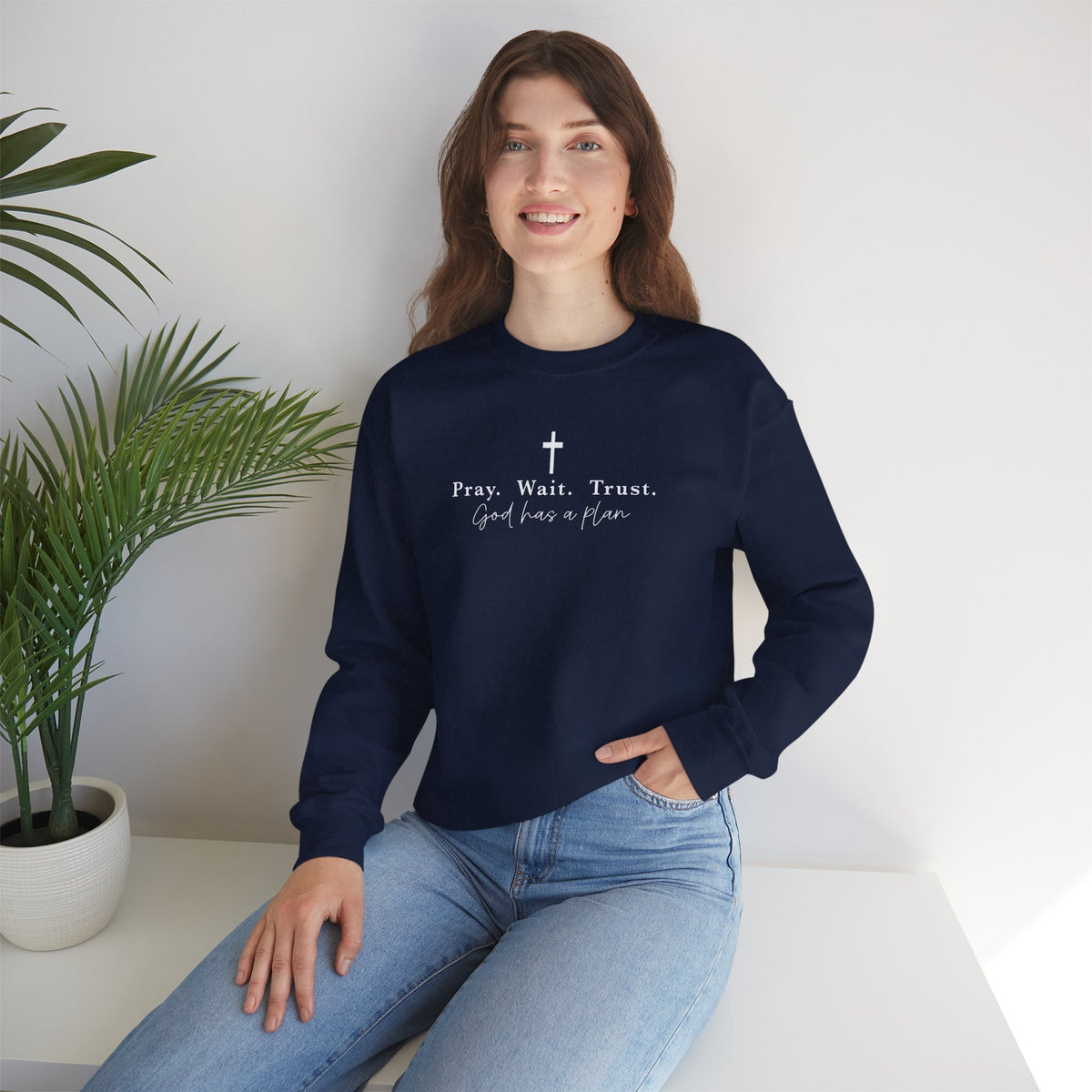Christian Crewneck Sweatshirt — "Pray. Wait. Trust. God has a plan."