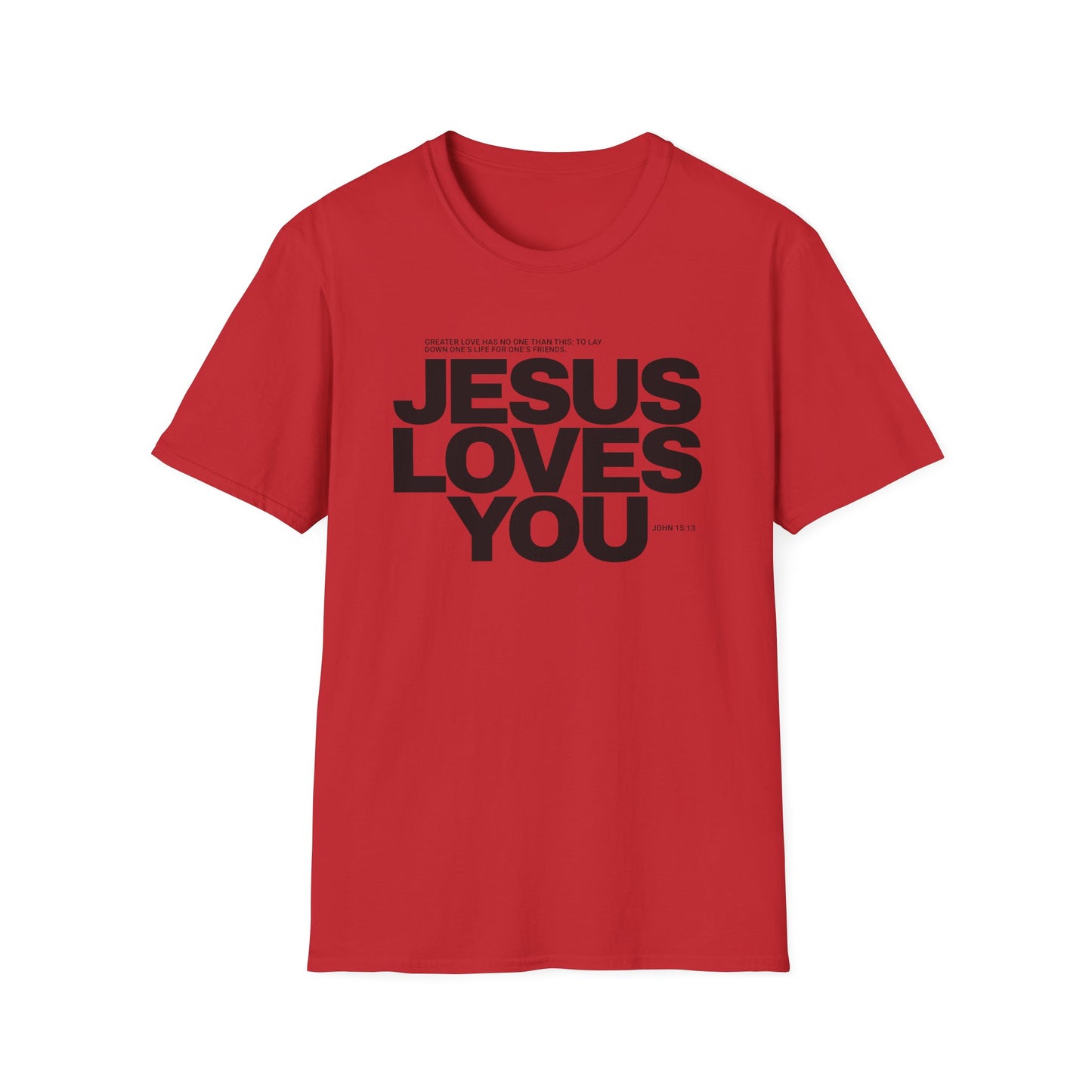 Jesus Loves You T-Shirt