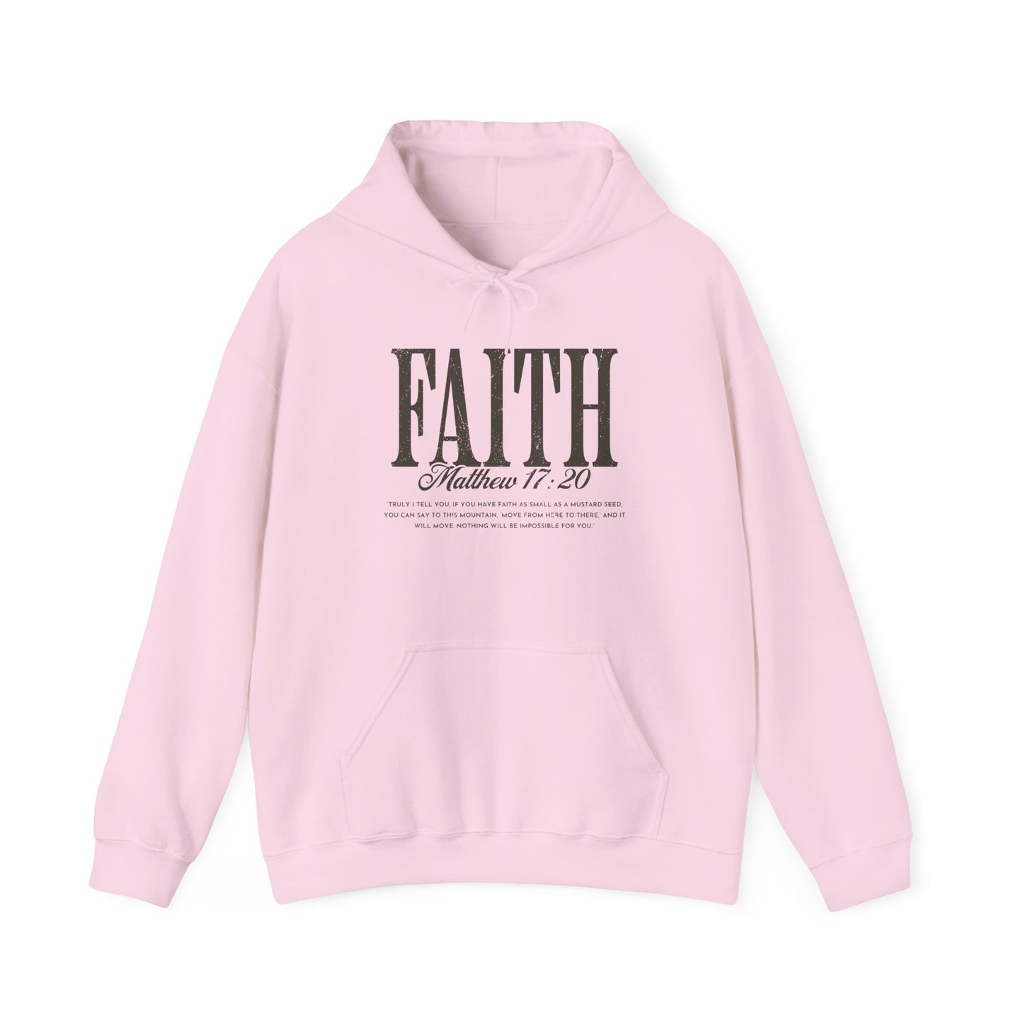 Faith Hoodie - Matthew 17:20 Christian Inspirational Pullover