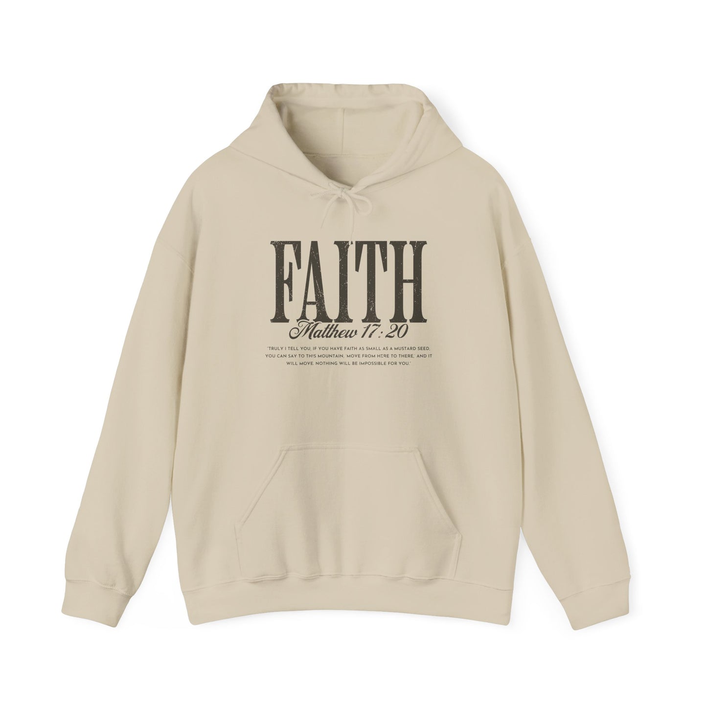 Faith Hoodie - Matthew 17:20 Christian Inspirational Pullover