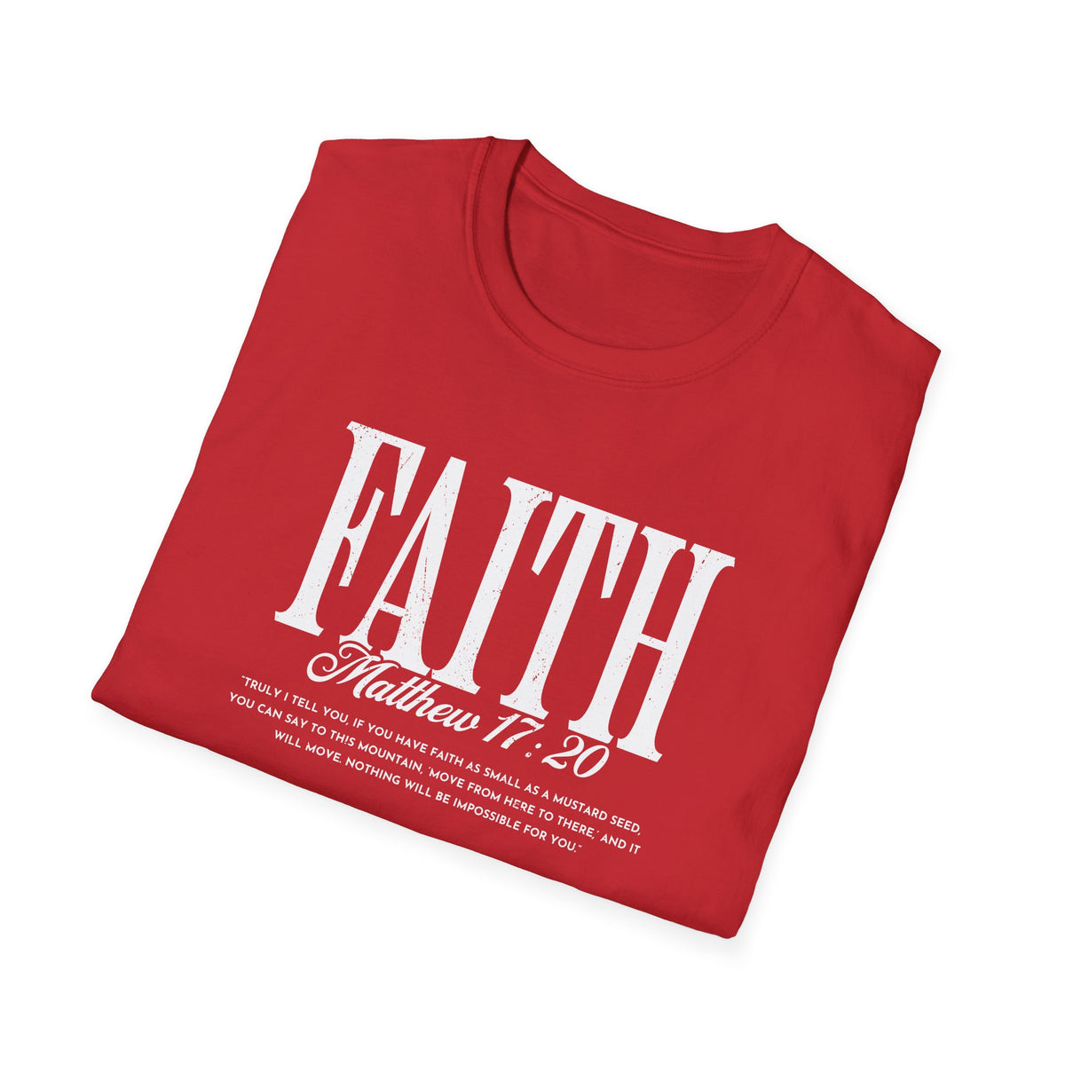 Faith Matthew 17:20 T-Shirt — Inspirational Christian Scripture Tee