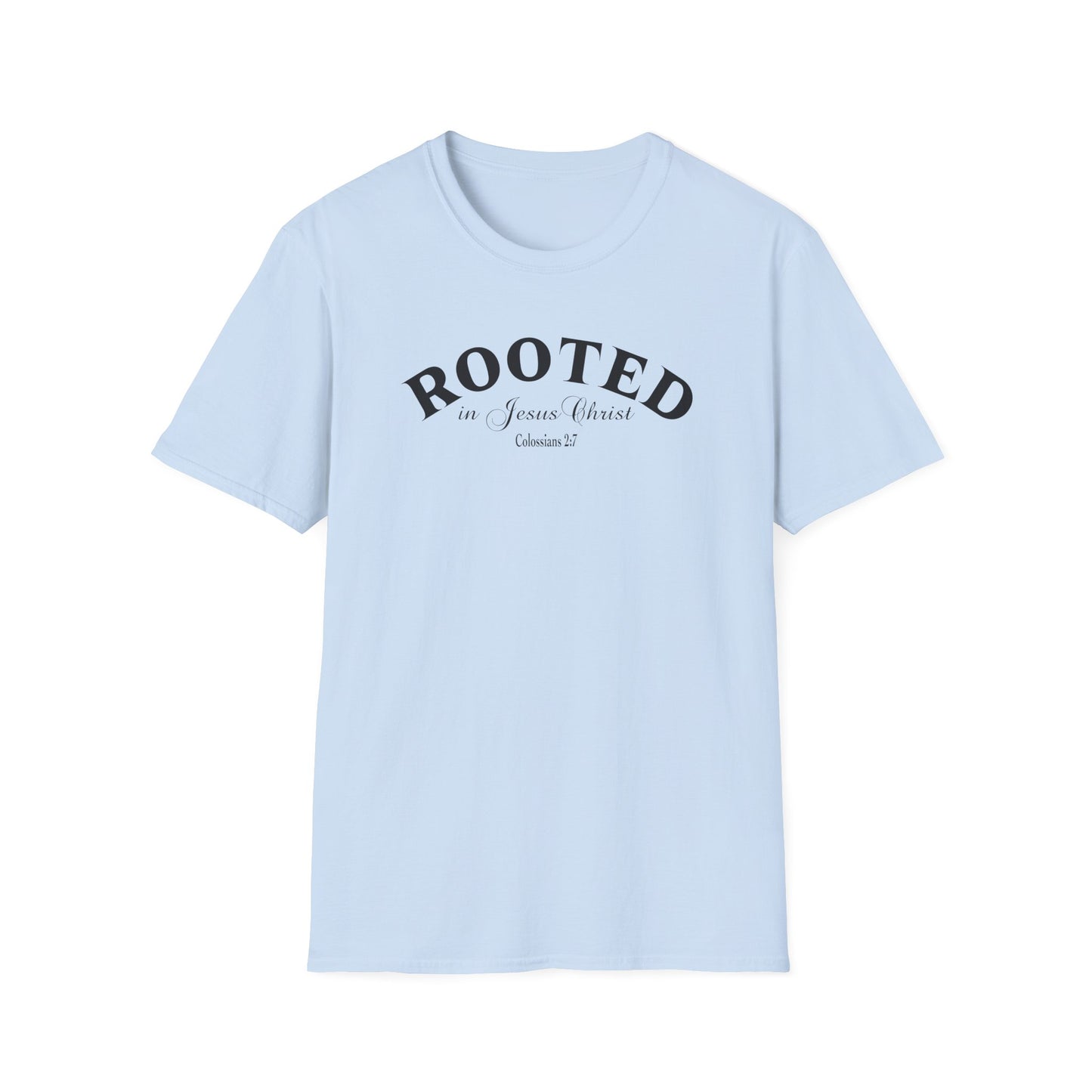 Rooted in Jesus Christ T-Shirt — Faith-Based Christian Tee (Colossians 2:7)