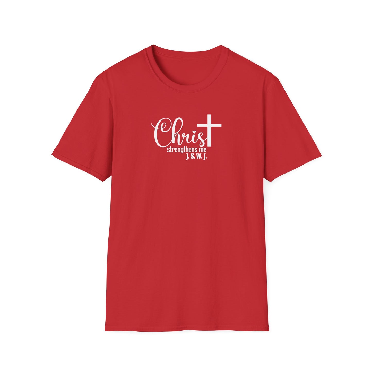 Christ Strengthens Me Unisex T-Shirt