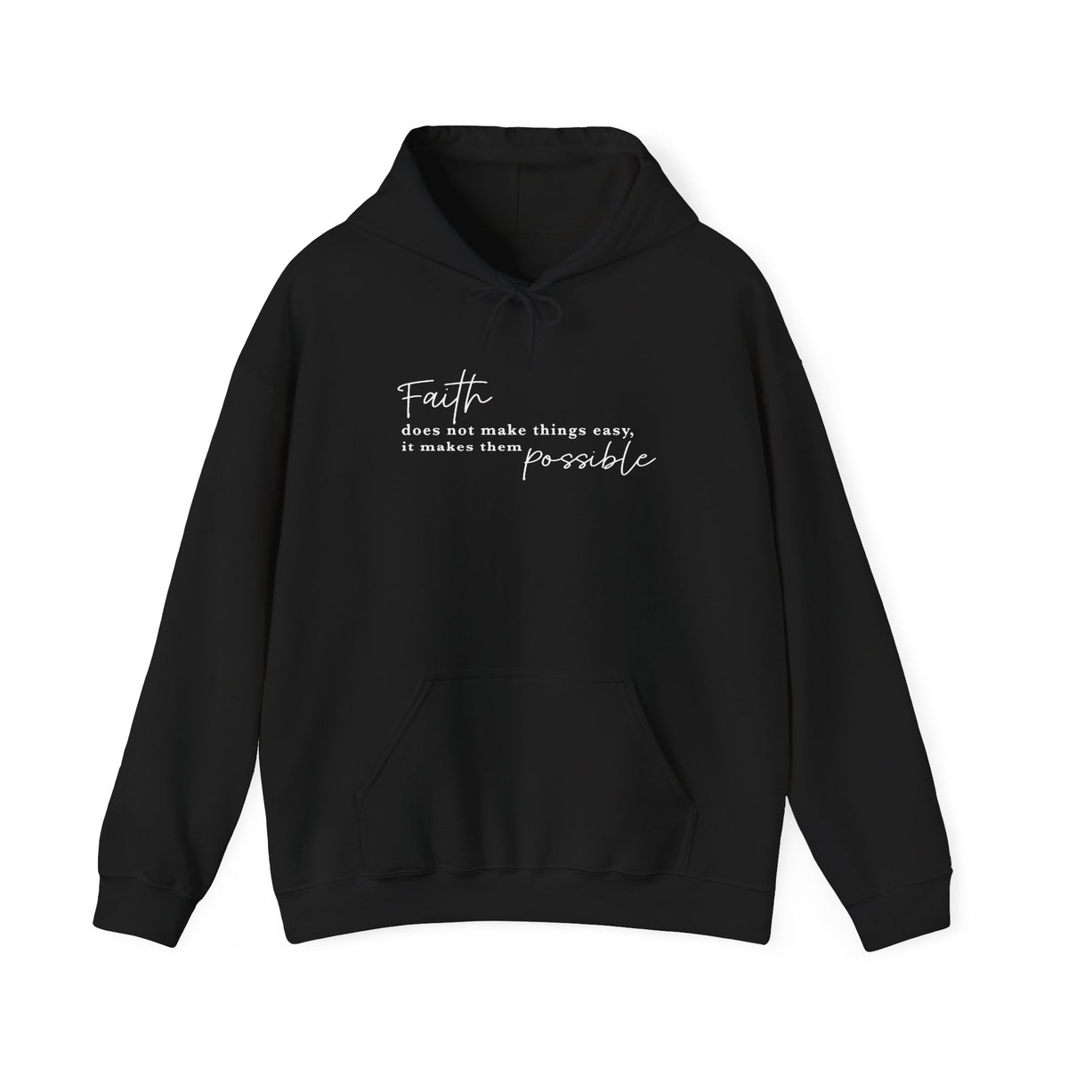Faith Makes the Impossible Hoodie — Inspirational Christian Quote Pullover
