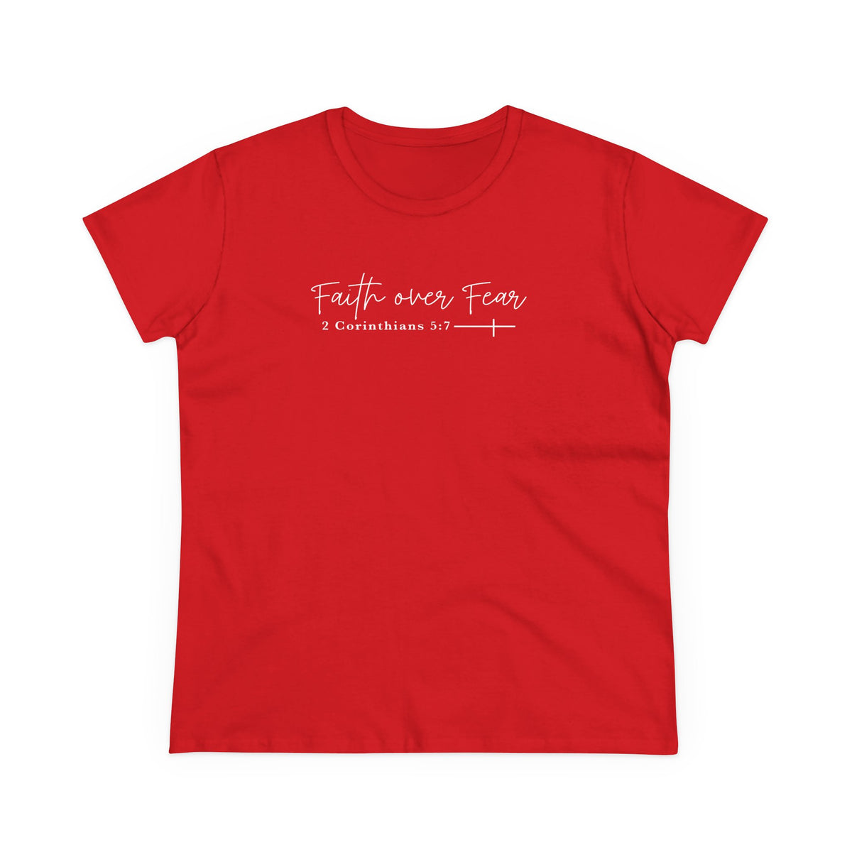 Faith Over Fear Women's Tee — 2 Corinthians 3:7 Inspirational Christian Shirt