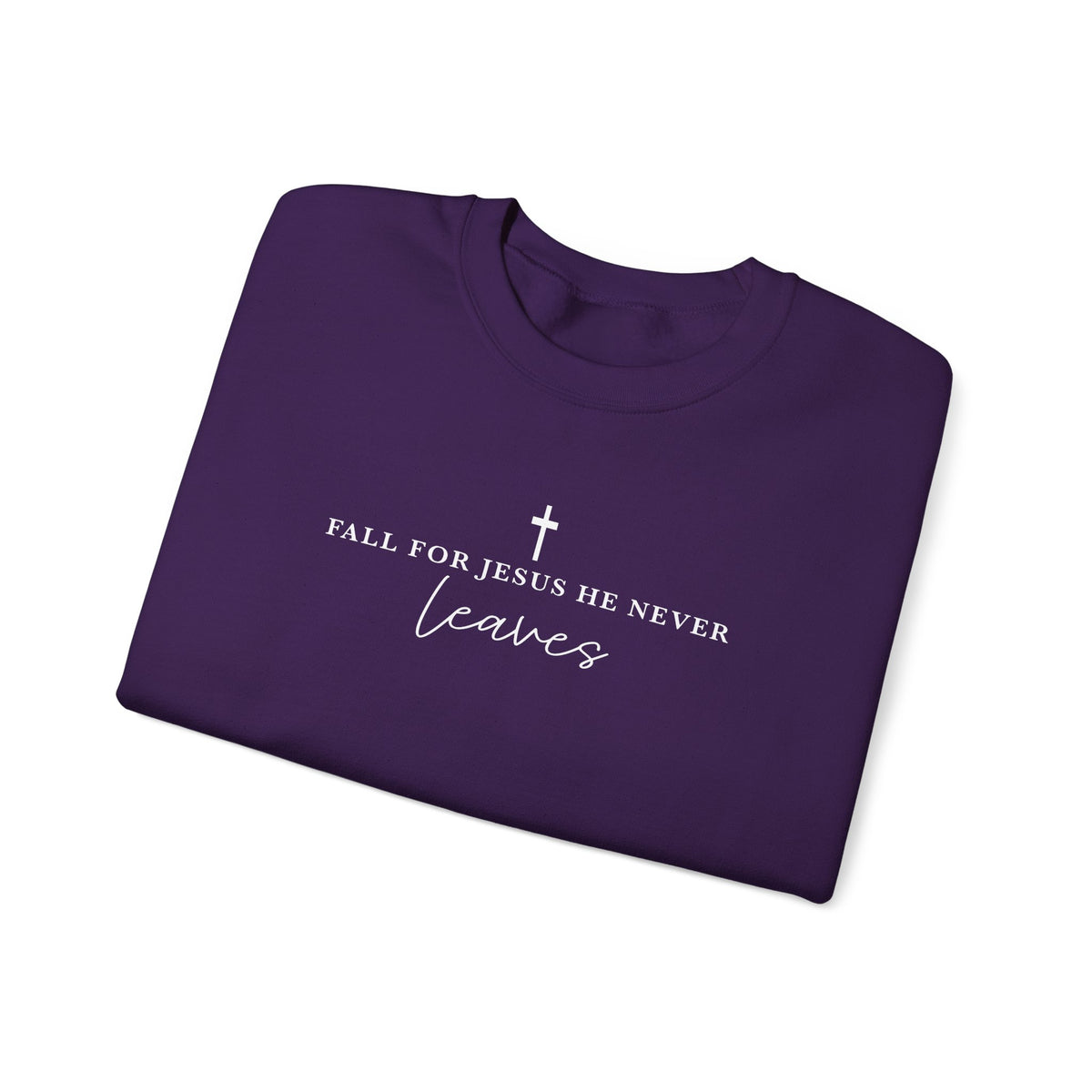 Faith Crewneck Sweatshirt — "For Jesus He Never Leaves" Christian Pullover