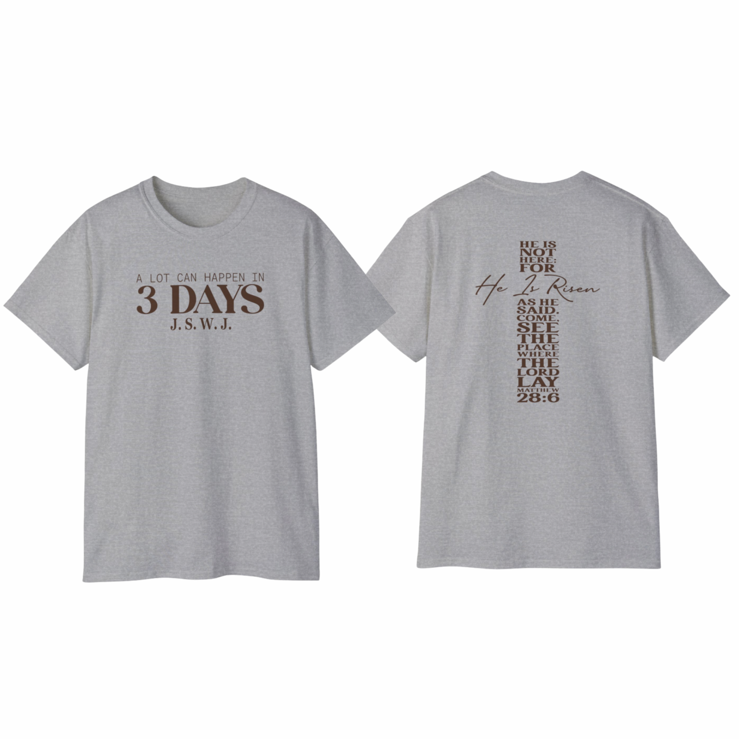 Unisex A lot Can Happen In 3 Days Brown font WN