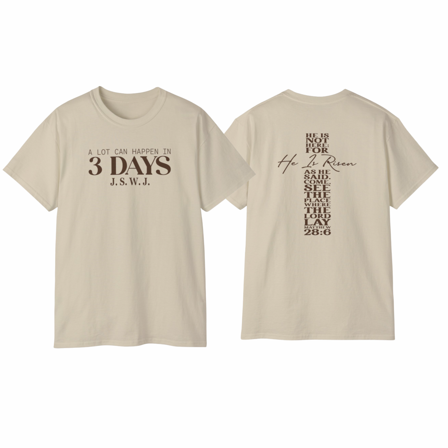 Unisex A lot Can Happen In 3 Days Brown font WN