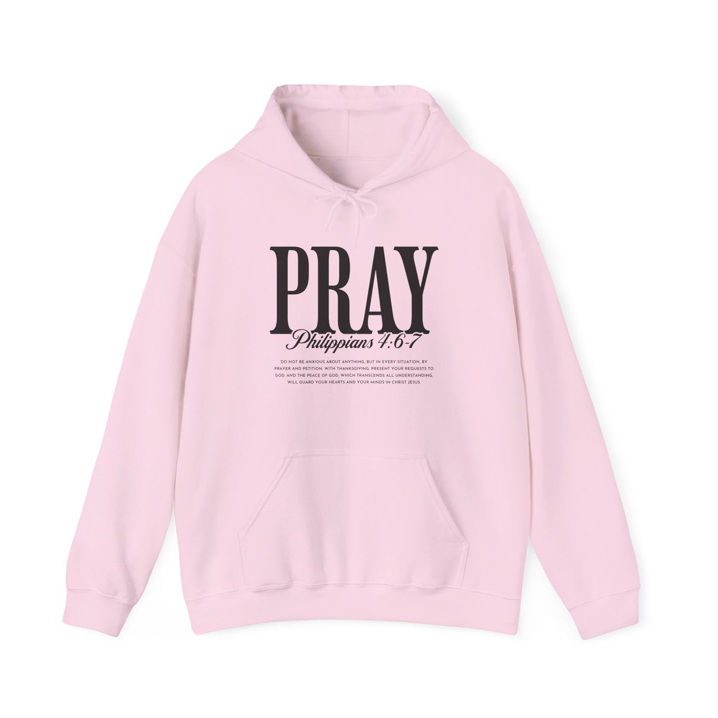 PRAY Hoodie – Philippians 4:6-7