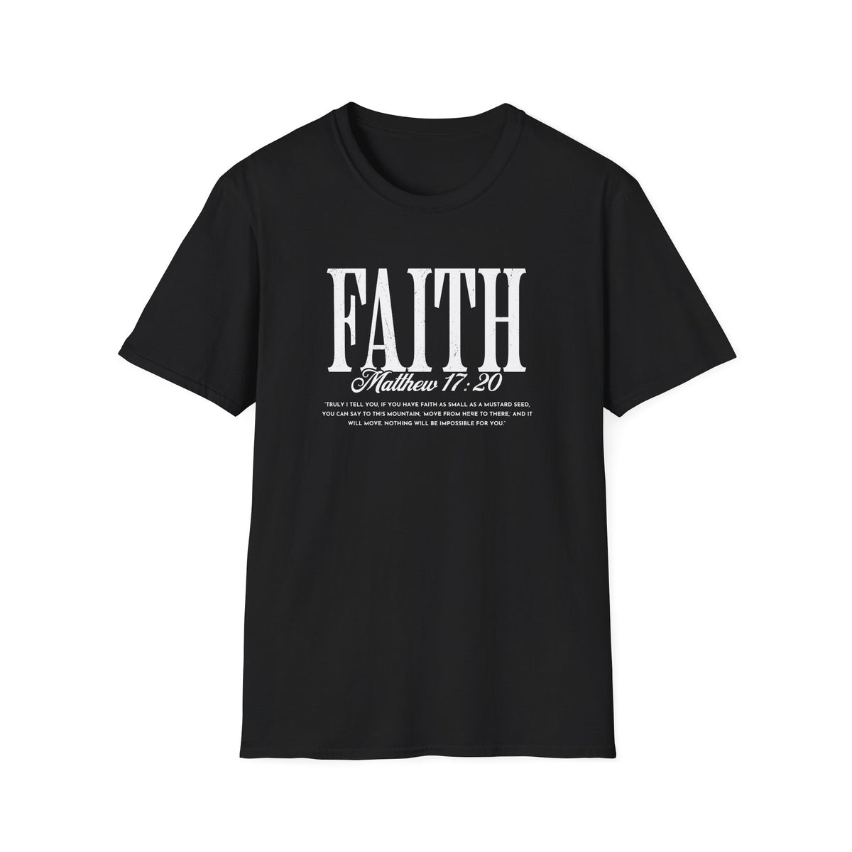 Faith Matthew 17:20 T-Shirt — Inspirational Christian Scripture Tee