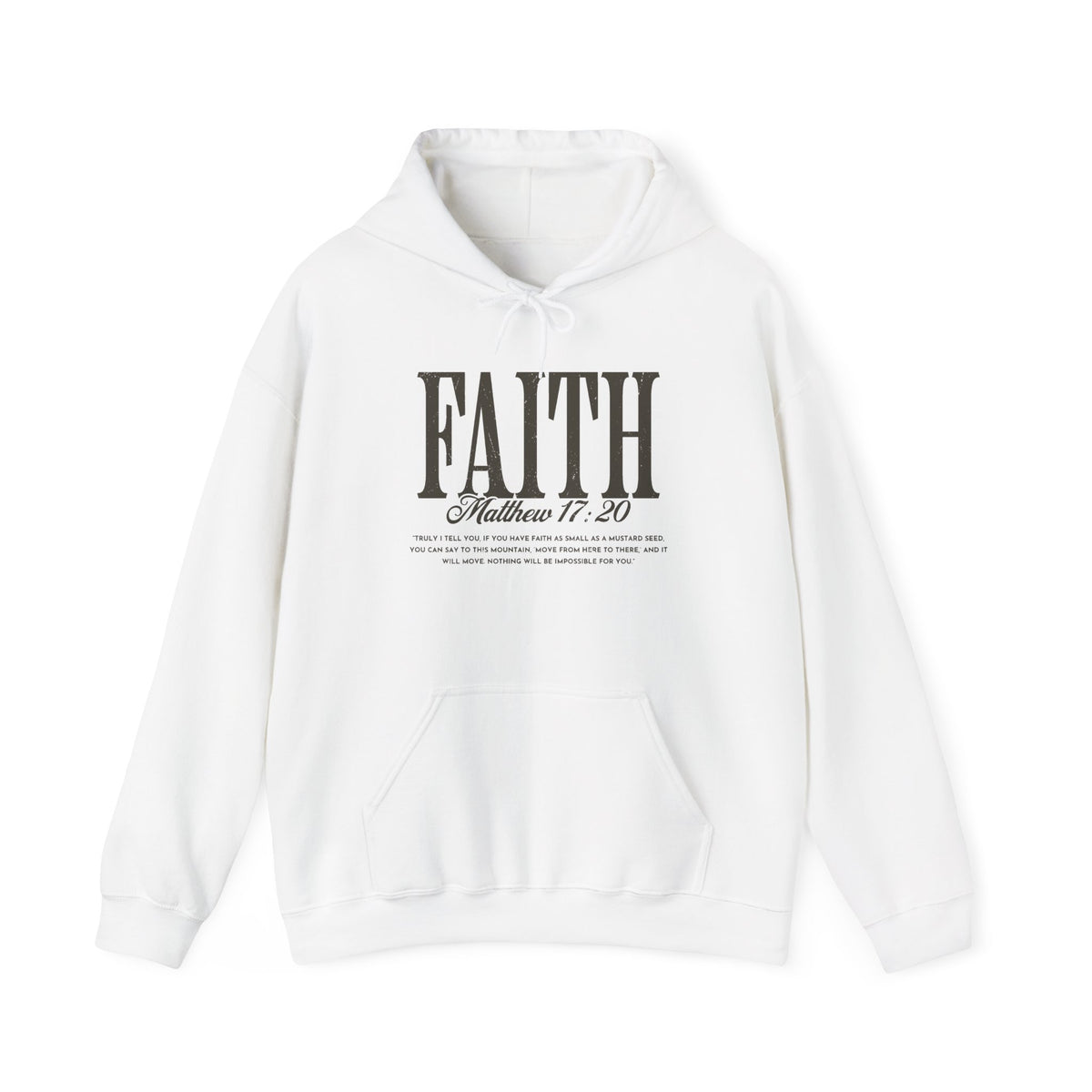 Faith Hoodie - Matthew 17:20 Christian Inspirational Pullover