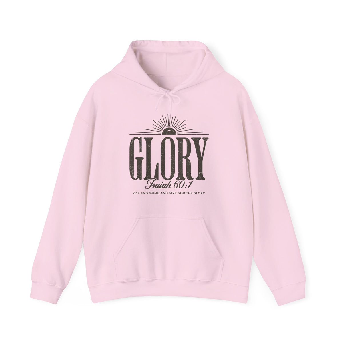 Glory Isaiah 60:1 Hoodie