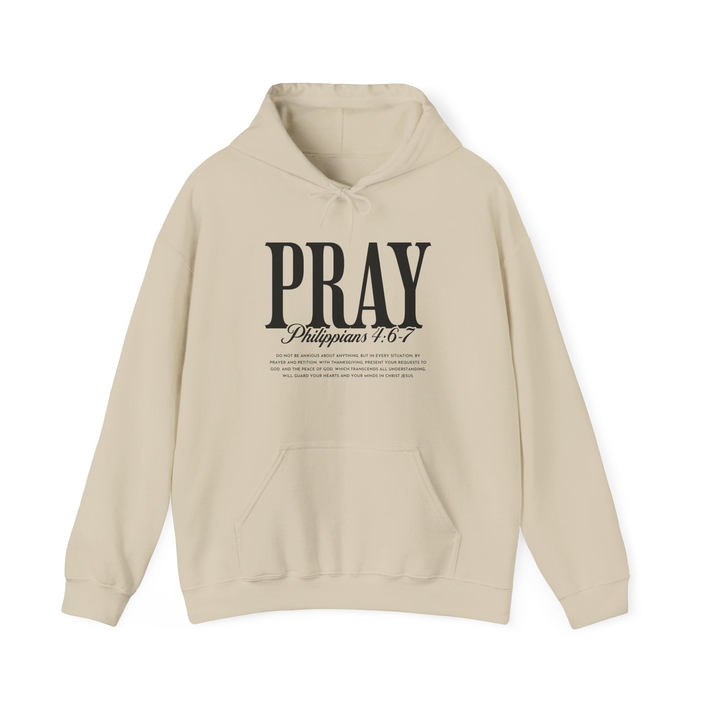 PRAY Hoodie – Philippians 4:6-7