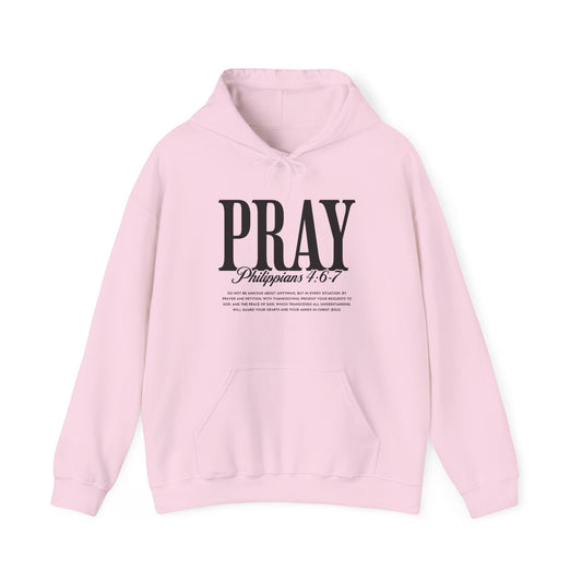 PRAY Hoodie – Philippians 4:6-7