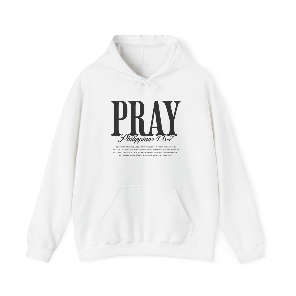 Unisex PRAY Hoodie – Philippians 4:6-7