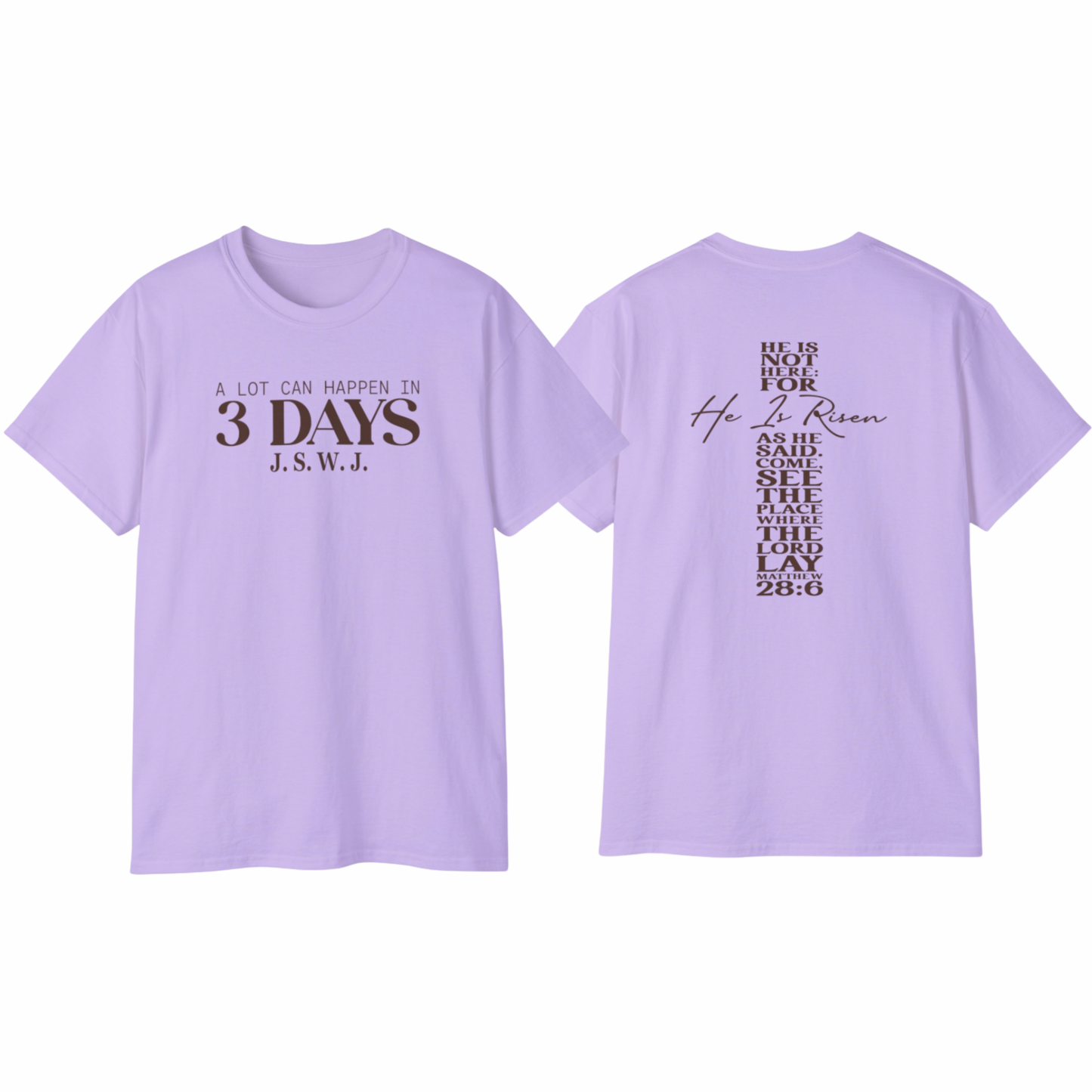 Unisex A lot Can Happen In 3 Days Brown font WN